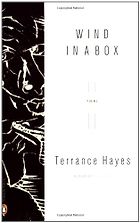 The Best Contemporary American Poetry - Wind in a Box by Terrance Hayes