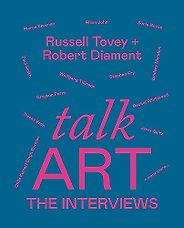 The Best Art Books of 2023 - Talk Art The Interviews: Conversations on art, life and everything by Robert Diament & Russell Tovey The Best Art Books of 2023 - Talk Art The Interviews: Conversations on art, life and everything by Robert Diament & Russell Tovey