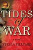 Tides of War by Stella Tillyard