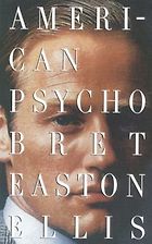 Essential New York Novels - American Psycho by Bret Easton Ellis