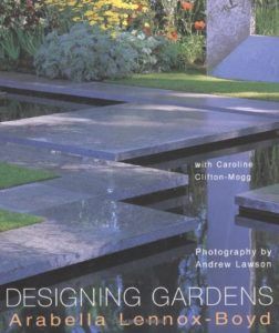 The best books on Garden Design - Designing Gardens by Andrew Lawson, Arabella Lennox-Boyd & Caroline Clifton-Mogg