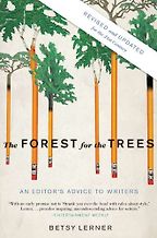 The best books on Creative Writing - The Forest for the Trees by Betsy Lerner