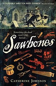 Sawbones by Catherine Johnson Sawbones by Catherine Johnson