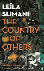 The Country of Others by Leïla Slimani The Country of Others by Leïla Slimani