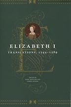 The best books on Elizabeth I - Translations by Elizabeth I, 1592-98 by Janel Mueller and Joshua Scodel The best books on Elizabeth I - Translations by Elizabeth I, 1592-98 by Janel Mueller and Joshua Scodel