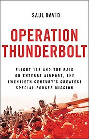 The Best History Books to Take on Holiday - Operation Thunderbolt by Saul David