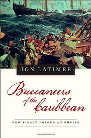 Buccaneers of the Caribbean by Jon Latimer