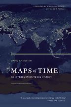 The best books on Big History - Maps of Time: An Introduction to Big History by David Christian