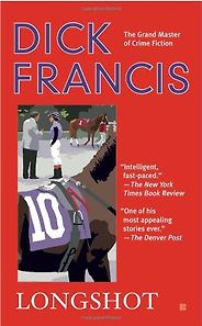 The best books on The Equestrian Life - Longshot by Dick Francis The best books on The Equestrian Life - Longshot by Dick Francis