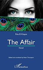 Erotic Writing by Arab Women - The Affair by Ghita El Khayat & Robert Thompson (translator)