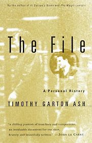 The File by Timothy Garton Ash The File by Timothy Garton Ash