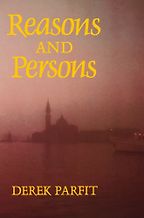 The best books on Ethical Problems - Reasons and Persons by Derek Parfit The best books on Ethical Problems - Reasons and Persons by Derek Parfit