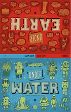 How Things Work: Great STEM Books for 8-12 Year Olds - Under Earth, Under Water by Aleksandra Mizielińska and Daniel Mizieliński & translated by Antonia Lloyd-Jones