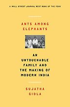 The best books on Contemporary India - Ants Among Elephants: An Untouchable Family and the Making of Modern India by Sujatha Gidla The best books on Contemporary India - Ants Among Elephants: An Untouchable Family and the Making of Modern India by Sujatha Gidla