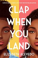 Award-Winning Audiobooks for Teens and Young Adults - Clap When You Land by Elizabeth Acevedo Award-Winning Audiobooks for Teens and Young Adults - Clap When You Land by Elizabeth Acevedo