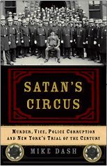 The best books on Hidden History - Satan’s Circus by Mike Dash