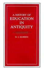 The best books on Late Antiquity - A History of Education in Antiquity by Henri-Irénée Marrou