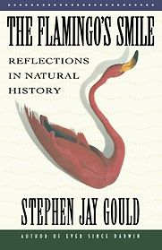 The Flamingo's Smile by Stephen Jay Gould The Flamingo's Smile by Stephen Jay Gould