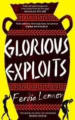 The Best Historical Fiction of 2025 - Glorious Exploits: A Novel by Ferdia Lennon The Best Historical Fiction of 2025 - Glorious Exploits: A Novel by Ferdia Lennon