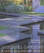 Designing Gardens by Andrew Lawson, Arabella Lennox-Boyd & Caroline Clifton-Mogg Designing Gardens by Andrew Lawson, Arabella Lennox-Boyd & Caroline Clifton-Mogg