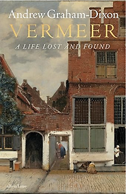 The Best Historical Biographies of 2026 - Vermeer: A Life Lost and Found by Andrew Graham-Dixon The Best Historical Biographies of 2026 - Vermeer: A Life Lost and Found by Andrew Graham-Dixon