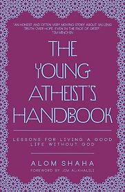 The Young Atheist's Handbook by Alom Shaha The Young Atheist's Handbook by Alom Shaha