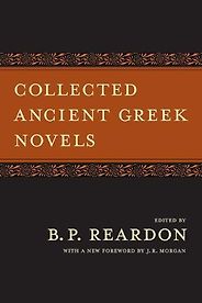 The best books on The Odyssey - Collected Ancient Greek Novels by B. P. Reardon (translator) The best books on The Odyssey - Collected Ancient Greek Novels by B. P. Reardon (translator)