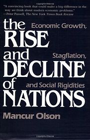 The Rise and Decline of Nations by Mancur Olson The Rise and Decline of Nations by Mancur Olson