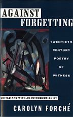 The best books on Violence and Torture - Against Forgetting by Carolyn Forché