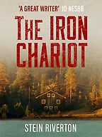 Jo Nesbø recommends the best Norwegian Crime Writing - The Iron Chariot by Stein Riverton Jo Nesbø recommends the best Norwegian Crime Writing - The Iron Chariot by Stein Riverton