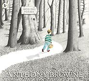 The best books on Grandparents and Grandchildren - Into The Forest by Anthony Browne The best books on Grandparents and Grandchildren - Into The Forest by Anthony Browne