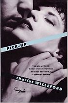 Rachel Kushner on Books That Influenced Her - Pick-Up by Charles Willeford