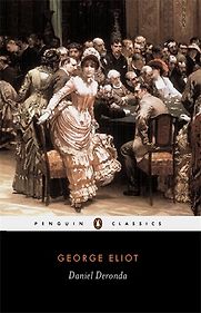 Daniel Deronda by George Eliot Daniel Deronda by George Eliot