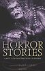 Horror Stories: Classic Tales from Hoffmann to Hodgson by Darryl Jones