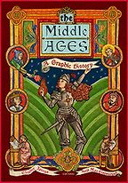 The Middle Ages: A Graphic History Eleanor Janega and Neil Max Emmanuel (illustrator)