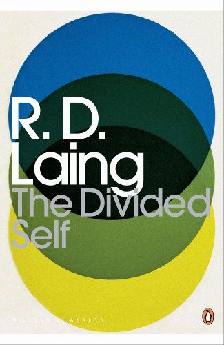 The best books on Continental Philosophy - The Divided Self: An Existential Study in Sanity and Madness by R. D. Laing