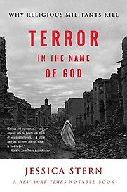 Terror in the Name of God by Jessica Stern Terror in the Name of God by Jessica Stern