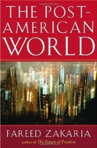 The best books on Global Power - The Post-American World by Fareed Zakaria