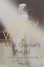 The Best Psychological Novels - Miss Garnet's Angel by Salley Vickers