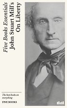 The best books on Being Good - On Liberty by John Stuart Mill