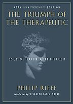 The best books on Cowardice - The Triumph of the Therapeutic by Philip Rieff The best books on Cowardice - The Triumph of the Therapeutic by Philip Rieff