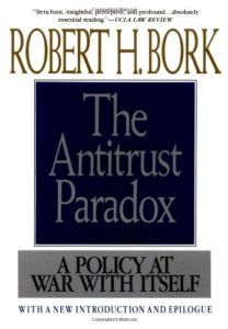 The best books on Market Competition - Antitrust Paradox by Robert H. Bork