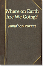 Where on Earth Are We Going? by Jonathon Porritt Where on Earth Are We Going? by Jonathon Porritt