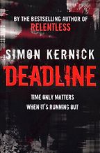 Deadline by Simon Kernick Deadline by Simon Kernick