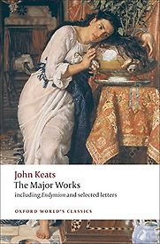 John Keats: The Major Works by Elizabeth Cook (Editor)
