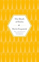 Notable Nonfiction Books of Mid-2025 - The Death of Stalin by Sheila Fitzpatrick