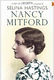 Nancy Mitford by Selina Hastings Nancy Mitford by Selina Hastings