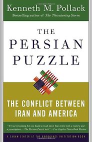 The best books on Iran - The Persian Puzzle: The Conflict Between Iran and America by Kenneth Pollack The best books on Iran - The Persian Puzzle: The Conflict Between Iran and America by Kenneth Pollack