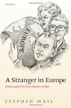 The best books on Constitutional Reform - A Stranger In Europe by Stephen Wall The best books on Constitutional Reform - A Stranger In Europe by Stephen Wall