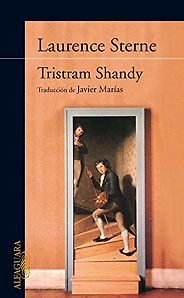 Enrique Vila-Matas discute Los libros que le influyeron - La vida y las opiniones del caballero Tristram Shandy by Laurence Sterne, translated by Javier Marías Enrique Vila-Matas discute Los libros que le influyeron - La vida y las opiniones del caballero Tristram Shandy by Laurence Sterne, translated by Javier Marías